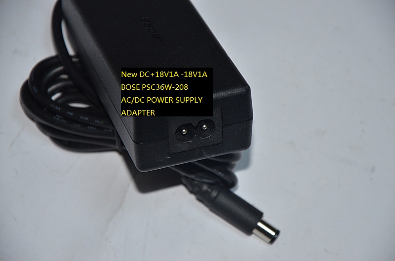 100% Brand New BOSE DC+18V1A -18V1A DC100-240V 50/60HZ PSC36W-208 AC/DC POWER SUPPLY ADAPTER